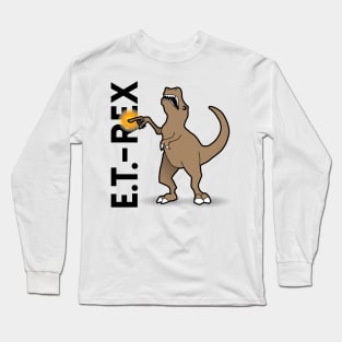 ET-Rex - Dinosaur Pun Design Long Sleeve T-Shirt